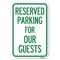 Signmission Reserved Parking for Guests Heavy-Gauge Aluminum Sign, 12" x 18", A-1218-23099 A-1218-23099 - alternate 1
